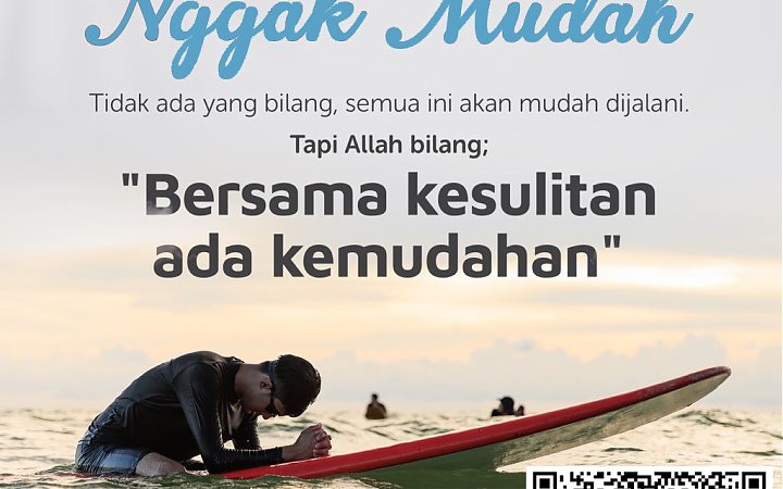 Bersama kesulitan Ada Kemudahan